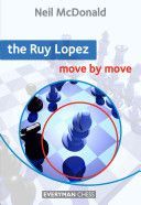 Ruy Lopez: Move by Move (McDonald Neil)(Paperback)