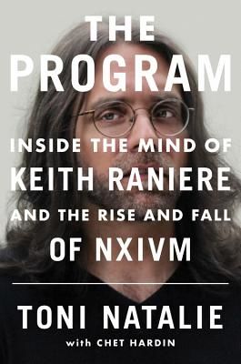 Program - Inside the Mind of Keith Raniere and the Rise and Fall of NXIVM (Natalie Toni)(Pevná vazba)