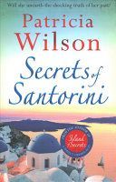 Secrets of Santorini - The perfect holiday read (Wilson Patricia)(Paperback / softback)