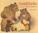 Goldilocks and the Three Bears (Muller Gerda)(Pevná vazba)