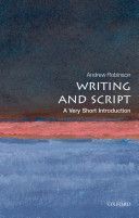 Writing and Script: A Very Short Introduction (Robinson Andrew)(Paperback)
