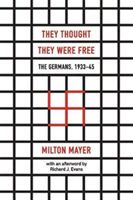 They Thought They Were Free - The Germans, 1933-45 (Mayer Milton)(Paperback)