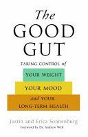 Gut Reactions - How Healthy Insides Can Improve Your Weight, Mood and Well-Being (Sonnenburg Justin)(Paperback)