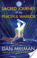 Sacred Journey of the Peaceful Warrior - Second Edition (Millman Dan)(Paperback)