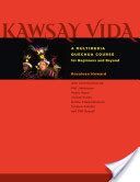 Kawsay Vida - A Multimedia Quechua Course for Beginners and Beyond (Howard Rosaleen)(Paperback)
