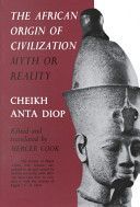 African Origin of Civilization - Myth or Reality? (Diop Cheikh Anta)(Paperback)