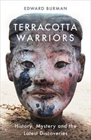 Terracotta Warriors - History, Mystery and the Latest Discoveries (Burman Edward)(Paperback / softback)