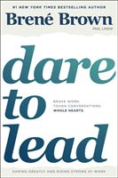 Dare to Lead - Brave Work. Tough Conversations. Whole Hearts. (Brown Brene)(Pevná vazba)