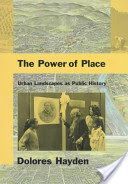 Power of Place - Urban Landscapes as Public History (Hayden Dolores)(Paperback)