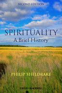 Spirituality - A Brief History (Sheldrake Philip (Cambridge Theological Federation UK))(Paperback)