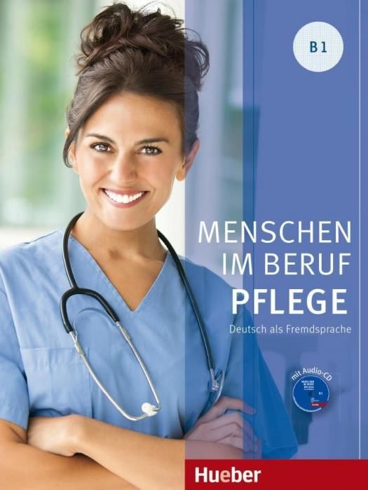 Menschen im Beruf - Pflege B1. Kursbuch mit Audio-CD (Hagner Valeska)(Paperback)(v němčině)