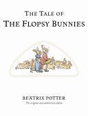 Tale of the Flopsy Bunnies (Potter Beatrix)(Pevná vazba)