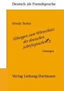 bungen zum Wortschatz der deutschen Schriftsprache. Lsungsbuch (Turtur Ursula)(v němčině)