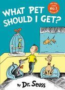 What Pet Should I Get? (Dr. Seuss)(Paperback)