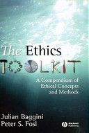 Ethics Toolkit - A Compendium of Ethical Concepts and Methods (Baggini Julian)(Paperback)