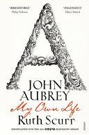John Aubrey - My Own Life (Scurr Ruth)(Paperback)