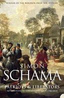 Patriots and Liberators - Revolution in the Netherlands, 1780-1813 (Schama Simon)(Paperback)