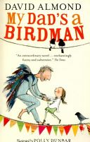 My Dad's a Birdman (Almond David)(Paperback)