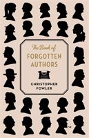 Book of Forgotten Authors (Fowler Christopher)(Paperback / softback)