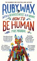 How to be Human: the Manual (Wax Ruby)(Paperback)