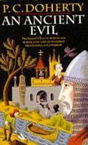 Ancient Evil - The Knight's Tale of Mystery and Murder as He Goes on Pilgrimage from London to Canterbury (Doherty Paul)(Paperback)