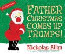 Father Christmas Comes Up Trumps! (Allan Nicholas)(Paperback)