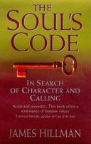 Soul's Code - In Search of Character and Calling (Hillman James)(Paperback)