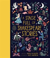 Stage Full of Shakespeare Stories (McAllister Angela)(Pevná vazba)