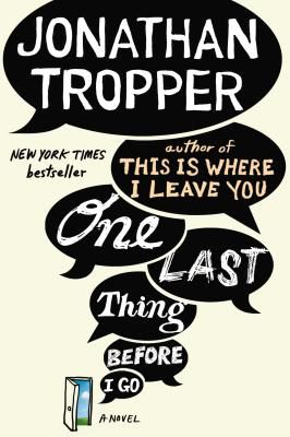 One Last Thing Before I Go (Tropper Jonathan)(Paperback)