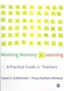 Working Memory and Learning - A Practical Guide for Teachers (Gathercole Susan E.)(Paperback)