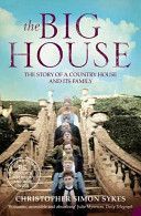 Big House - The Story of a Country House and Its Family (Sykes Christopher Simon)(Paperback)