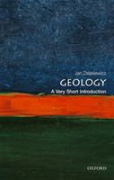 Geology: A Very Short Introduction (Zalasiewicz Jan (Professor of Palaeobiology Department of Geology University of Leicester))(Paperback)