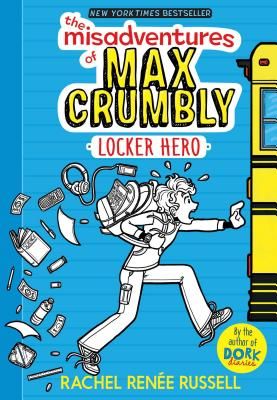The Misadventures of Max Crumbly: Locker Hero (Russell Rachel Renee)(Pevná vazba)