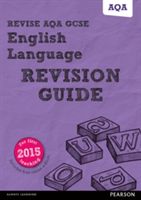 REVISE AQA GCSE English Language Revision Guide (with online edition) - for new 2015 qualifications (Smith Harry)(Mixed media product)
