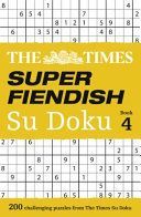 Times Super Fiendish Su Doku - 200 Challenging Puzzles from the Times Su Doku (The Times Mind Games)(Paperback)