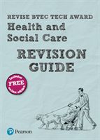 Revise BTEC Tech Award Health and Social Care Revision Guide - (with free online edition) (Baker Brenda)(Mixed media product)