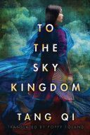 To the Sky Kingdom (Tang Qi)(Paperback)