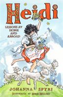 Heidi: Her Early Lessons and Travels (Spyri Johanna)(Paperback)