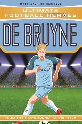 De Bruyne - Collect Them All! (Ultimate Football Heroes) (Oldfield Matt)(Paperback / softback)