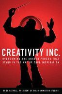 Creativity, Inc. - Overcoming the Unseen Forces That Stand in the Way of True Inspiration (Catmull Ed (President of Pixar and Disney Animation))(Pevná vazba)