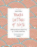More Letters of Note - Correspondence Deserving of a Wider Audience(Paperback)
