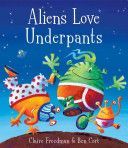 Aliens Love Underpants! (Freedman Claire)(Paperback)