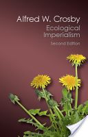 Ecological Imperialism - The Biological Expansion of Europe, 900-1900 (Crosby Alfred W.)(Paperback)