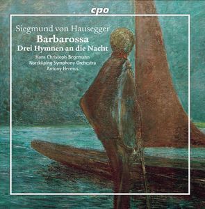 Siegmund Von Hausegger: Barbarossa/Drei Hymnen an Die Nacht (CD / Album)