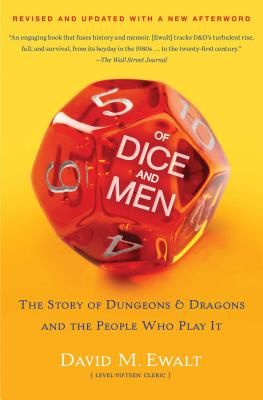 Of Dice and Men: The Story of Dungeons & Dragons and the People Who Play It (Ewalt David M.)(Paperback)