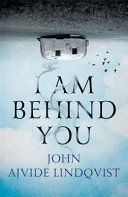 I Am Behind You (Lindqvist John Ajvide)(Paperback)