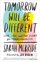 Tomorrow Will Be Different - Love, Loss, and the Fight for Trans Equality (McBride Sarah)(Paperback / softback)