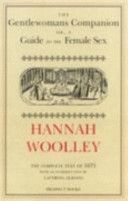 Gentlewoman's Companion - A Guide to the Female Sex (Woolley Hannah)(Pevná vazba)