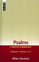 Psalms Volume 1 (Psalms 1-72): A Mentor Commentary - A Mentor Commentary Volume 1 Psalms 1-72 (Harman Allan)(Paperback / softback)