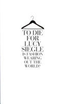 To Die for - Is Fashion Wearing Out the World? (Siegle Lucy)(Paperback)
